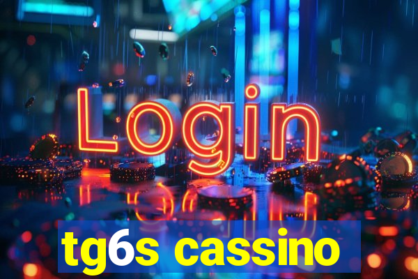 tg6s cassino